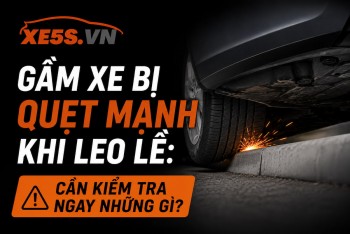 Gầm xe bị quẹt mạnh khi leo lề: Cần kiểm tra ngay những gì?