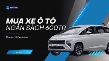 600 triệu nên mua xe gì? Gợi ý lựa chọn xe cũ 600 triệu rất đáng mua