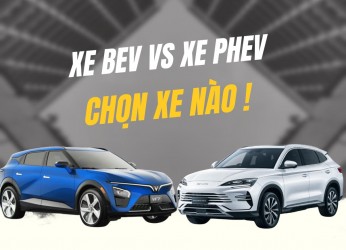 Xe BEV hay xe PHEV – 2 lựa chọn khách hàng Việt đang băn khoăn khi chọn mua xe 2026