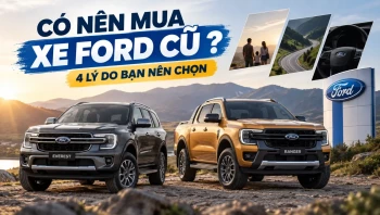 Có nên mua xe Ford cũ? 4 lý do bạn nên chọn mua xe Ford cũ