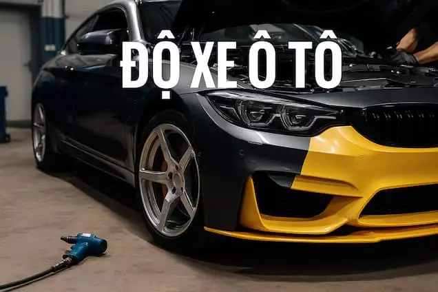 Độ xe &ocirc; t&ocirc;