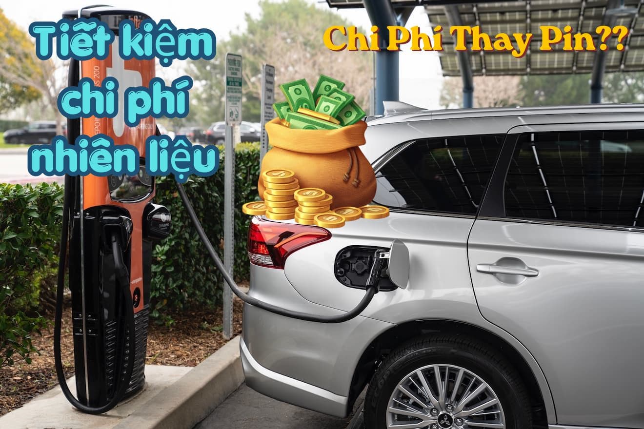 Tiết kiệm chi phí nhiên liệu và Chi phí thay pin xe PHEV
