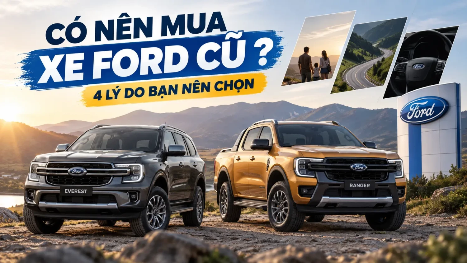 Có nên mua xe Ford cũ? 4 lý do bạn nên chọn mua xe Ford cũ