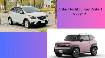 Nên mua VinFast Fadil cũ hay VinFast VF3 mới trong tầm giá 280 triệu?