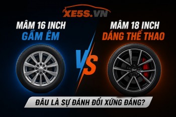 Mâm 16 inch gầm êm vs Mâm 18 inch dáng thể thao: Đâu là sự đánh đổi xứng đáng?