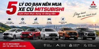 5 lý do bạn nên mua xe Mitsubishi cũ – Lựa chọn thực dụng và đáng tiền
