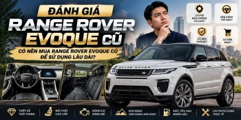 Đánh giá xe Range Rover Evoque cũ: Có nên mua Range Rover Evoque đã qua sử dụng để sử dụng lâu dài?