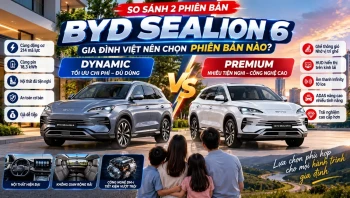 So sánh BYD Sealion 6 Dynamic và Premium: Gia đình Việt nên chọn phiên bản nào?