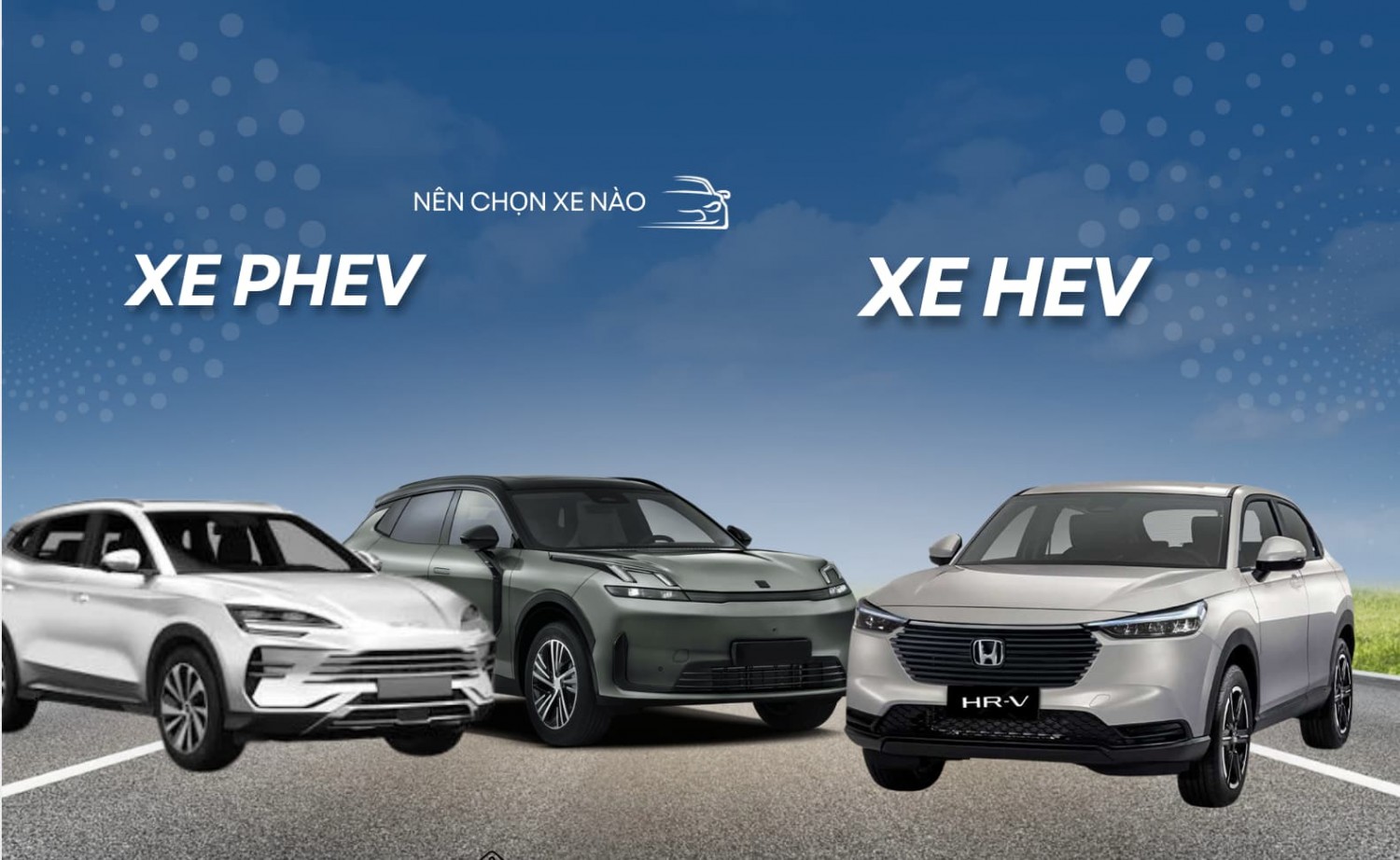 Phân tích Nên chọn xe HEV hay PHEV cho nhu cầu sử dụng lâu dài