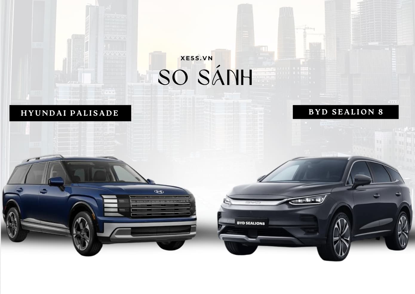So sánh chi tiết BYD Sealion 8 và Hyundai Palisade Hybrid 2026